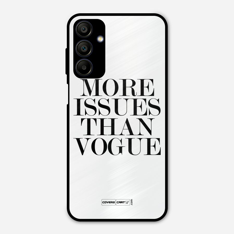 More Issues than Vogue (White) Metal Back Case for Galaxy A15 5G
