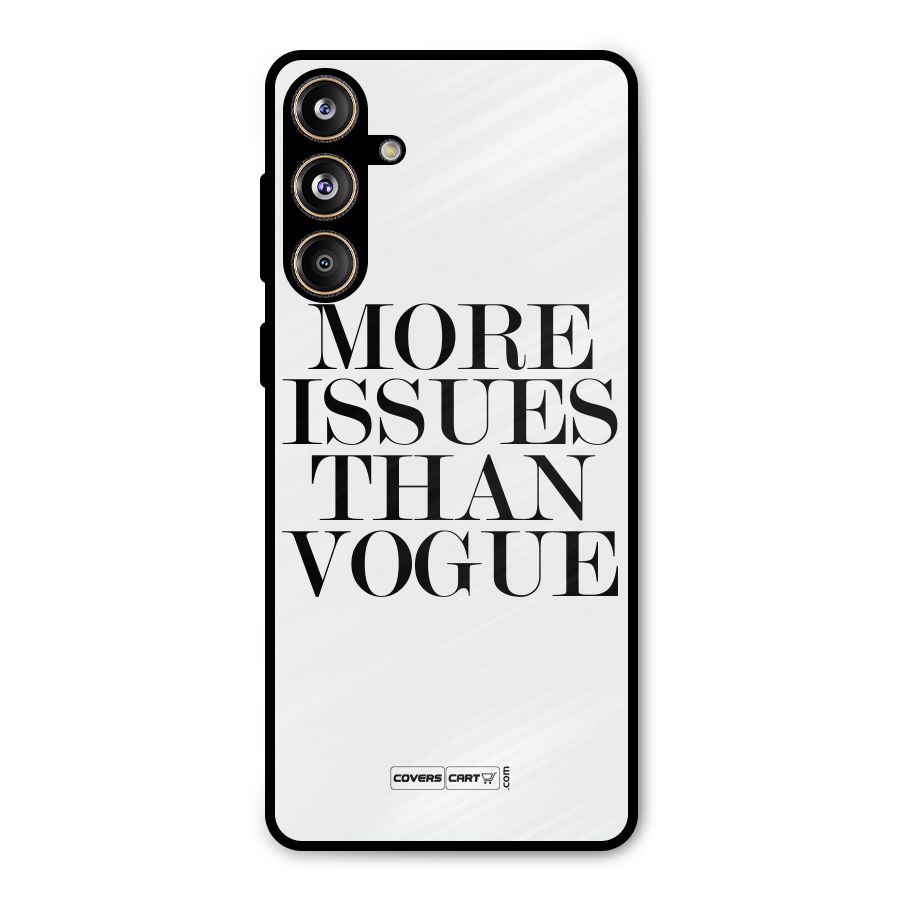 More Issues than Vogue (White) Metal Back Case for Galaxy F55