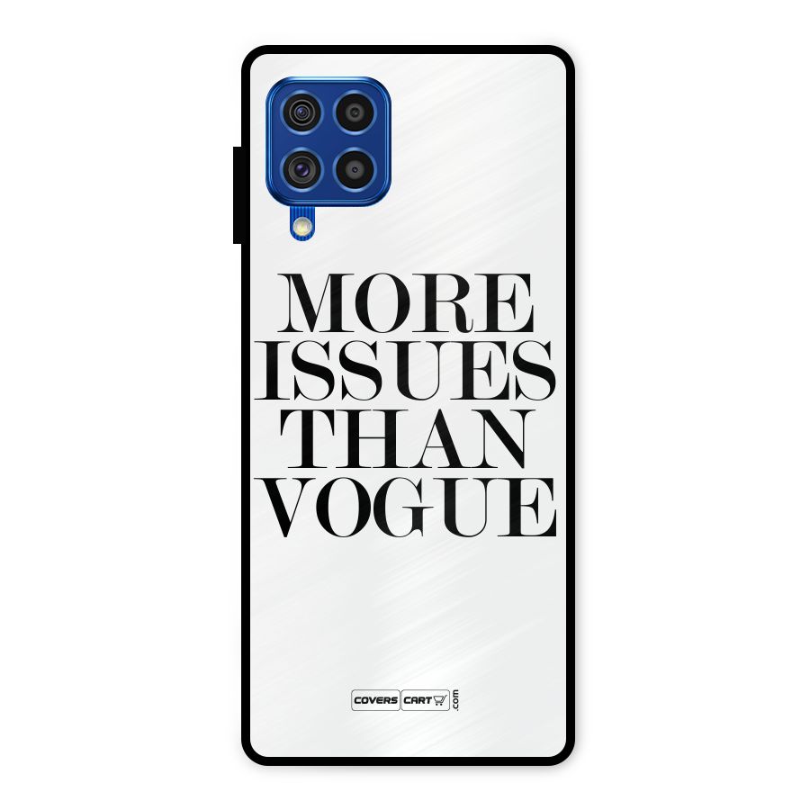 More Issues than Vogue (White) Metal Back Case for Galaxy F62