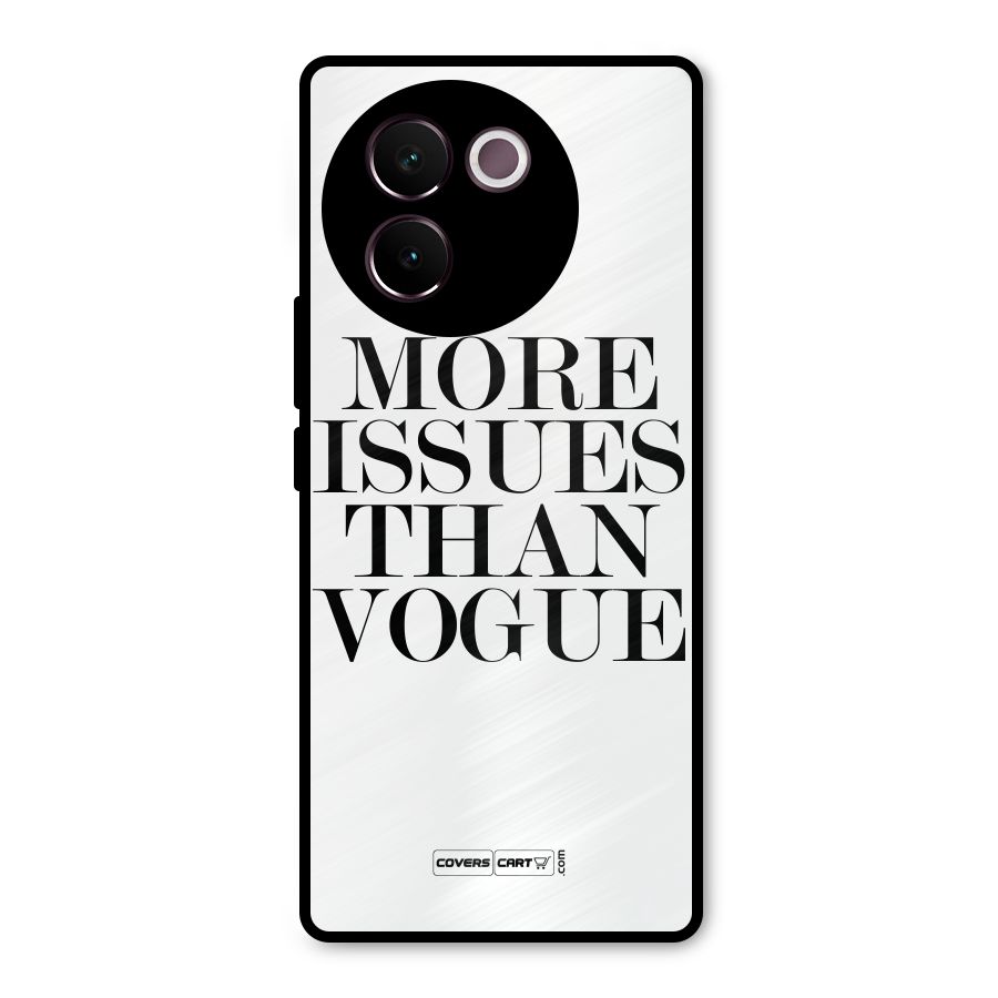 More Issues than Vogue (White) Metal Back Case for Vivo V30e