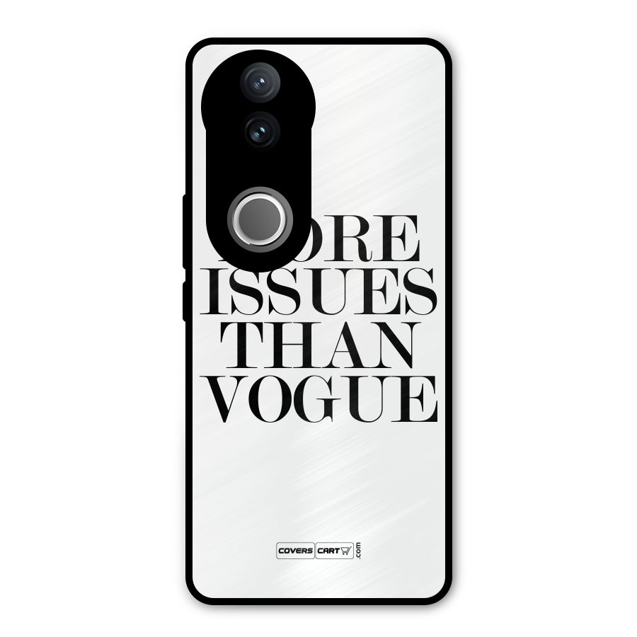 More Issues than Vogue (White) Metal Back Case for Vivo V50
