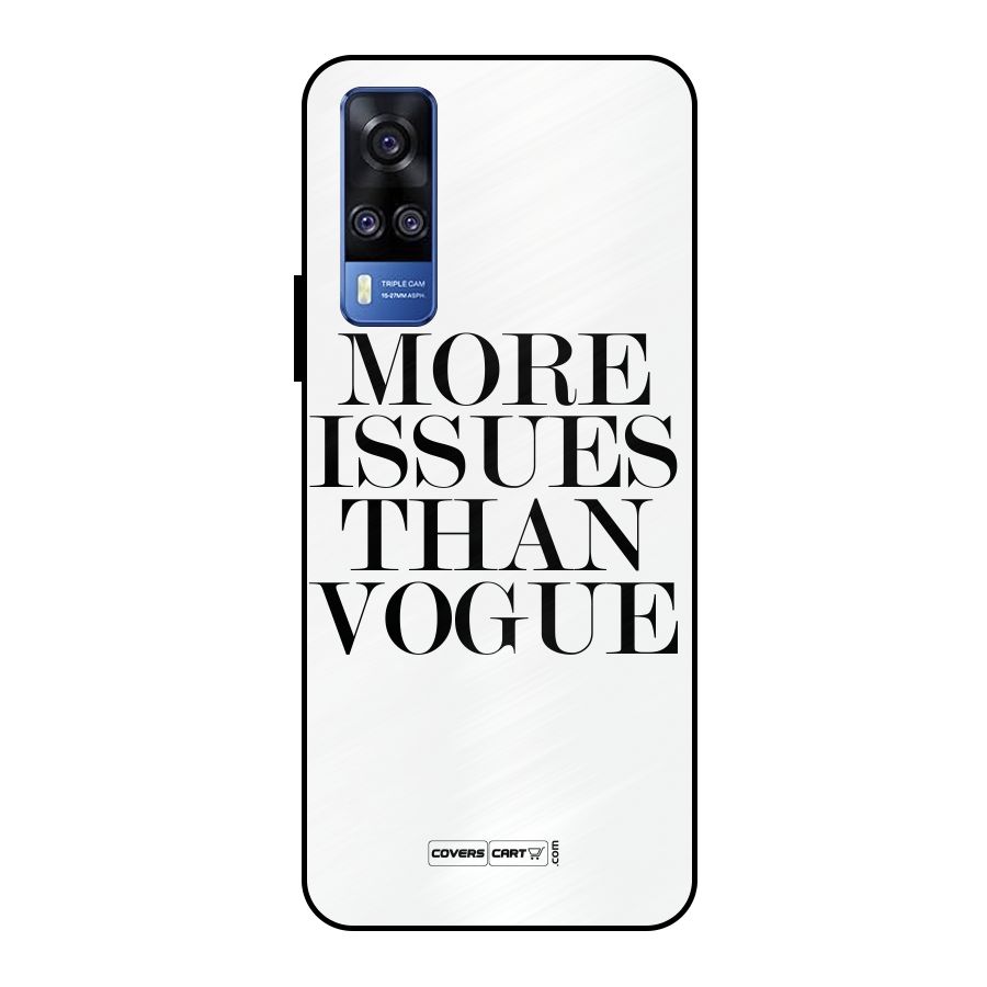 More Issues than Vogue (White) Metal Back Case for Vivo Y51