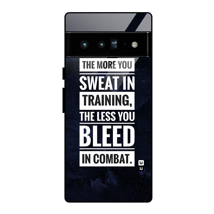 More You Sweat Less You Bleed Glass Back Case for Google Pixel 6 Pro