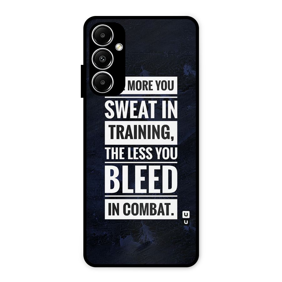 More You Sweat Less You Bleed Metal Back Case for Galaxy A05s