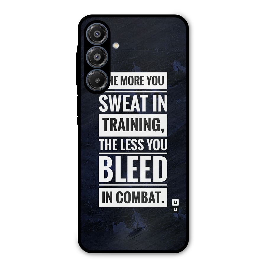 More You Sweat Less You Bleed Metal Back Case for Galaxy A16 5G