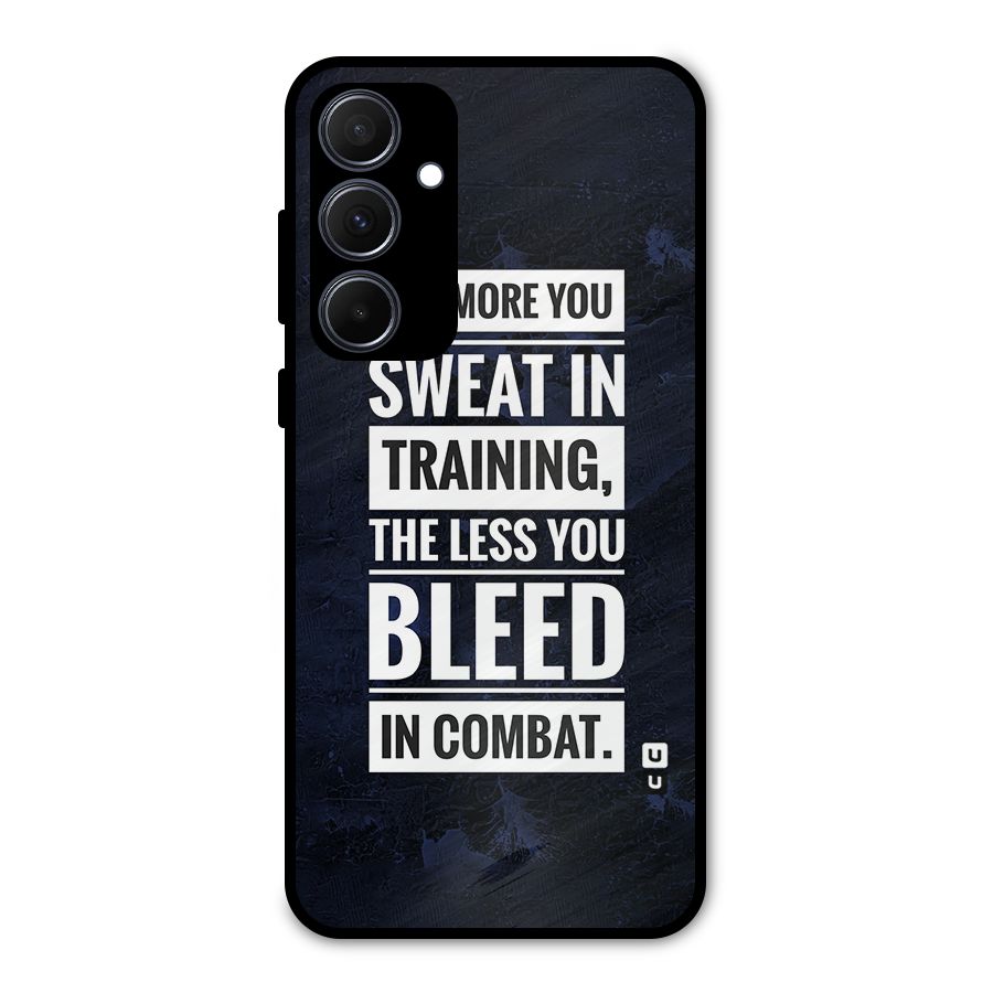 More You Sweat Less You Bleed Metal Back Case for Galaxy A35