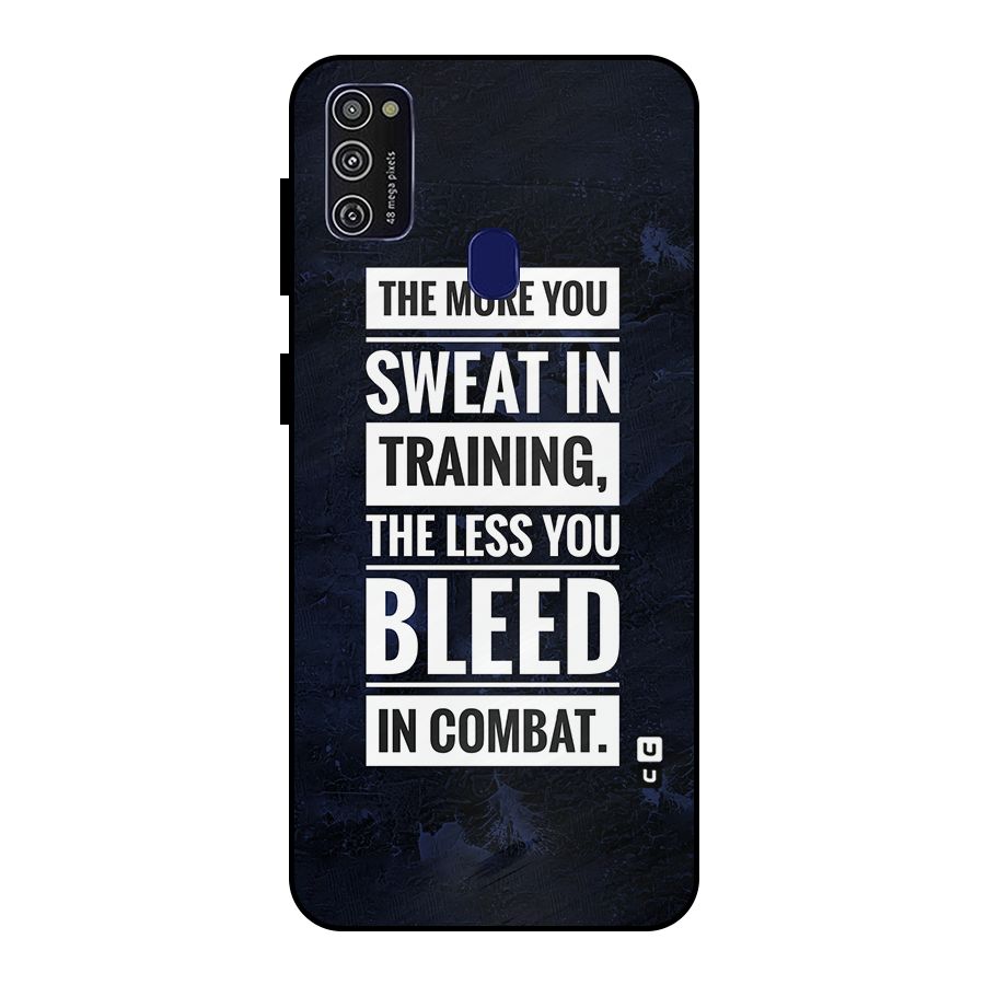 More You Sweat Less You Bleed Metal Back Case for Galaxy M30s