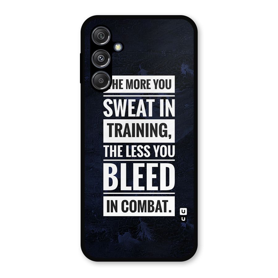 More You Sweat Less You Bleed Metal Back Case for Galaxy M34 5G