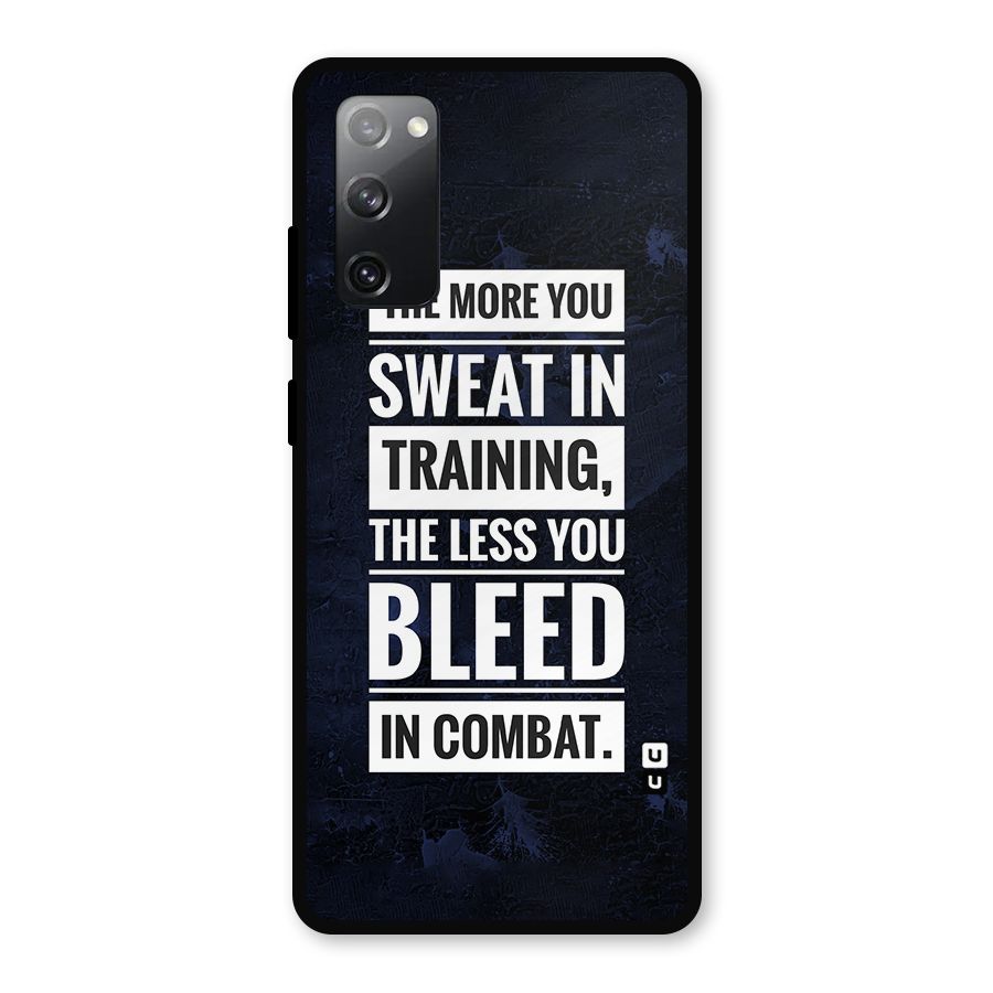 More You Sweat Less You Bleed Metal Back Case for Galaxy S20 FE 5G