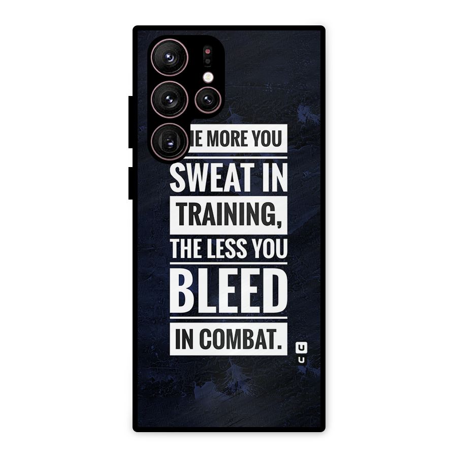 More You Sweat Less You Bleed Metal Back Case for Galaxy S22 Ultra 5G