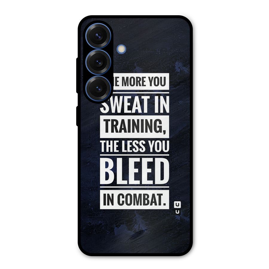 More You Sweat Less You Bleed Metal Back Case for Galaxy S25