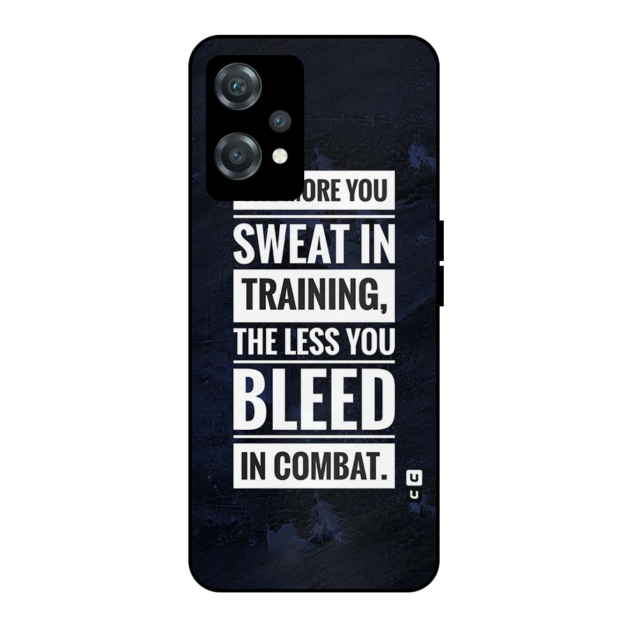 More You Sweat Less You Bleed Metal Back Case for OnePlus Nord CE 2 Lite 5G