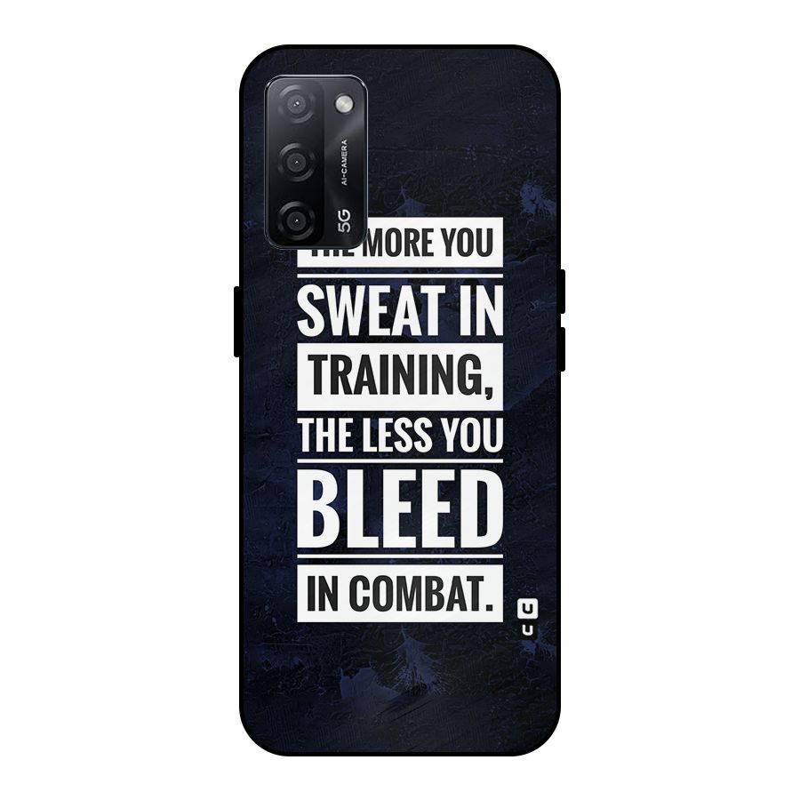More You Sweat Less You Bleed Metal Back Case for Oppo A53s 5G