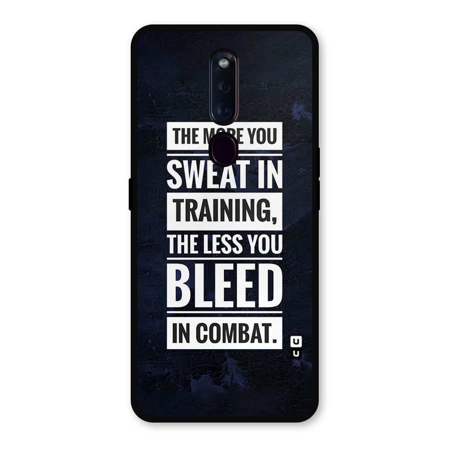 More You Sweat Less You Bleed Metal Back Case for Oppo F11 Pro