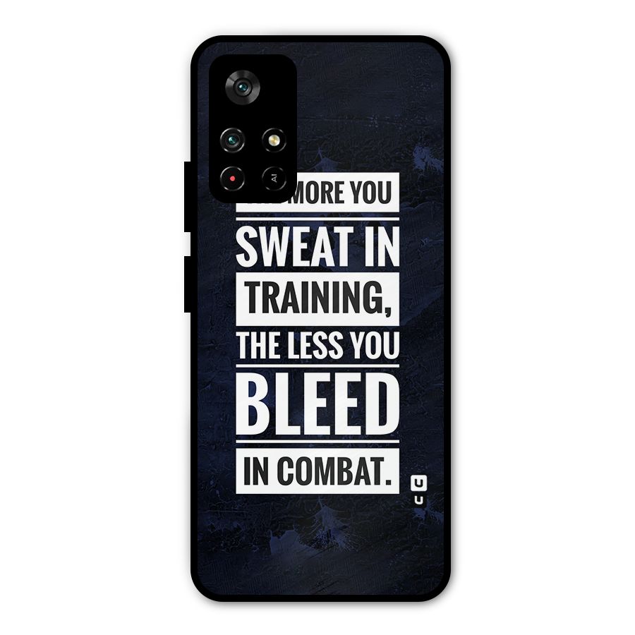 More You Sweat Less You Bleed Metal Back Case for Poco M4 Pro 5G