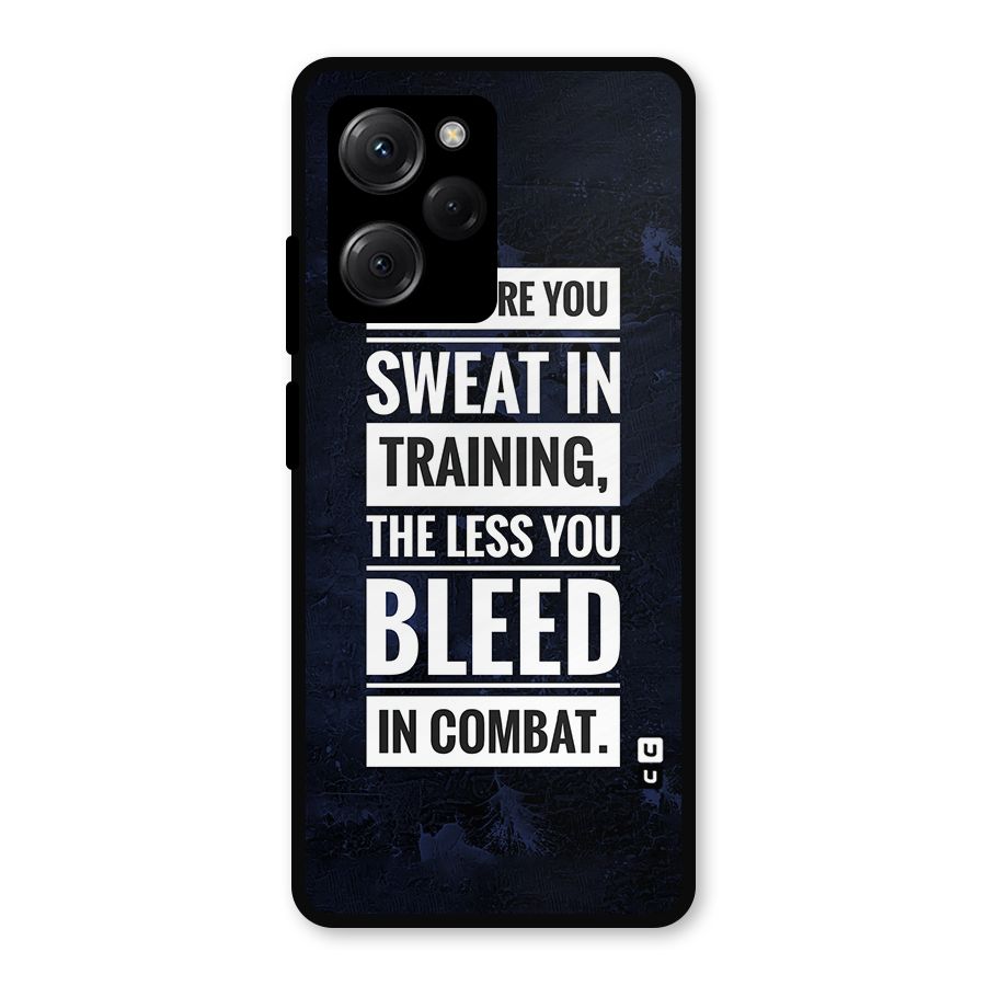 More You Sweat Less You Bleed Metal Back Case for Poco X5 Pro