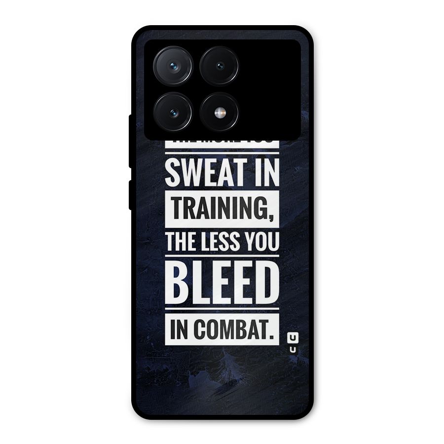 More You Sweat Less You Bleed Metal Back Case for Poco X6 Pro