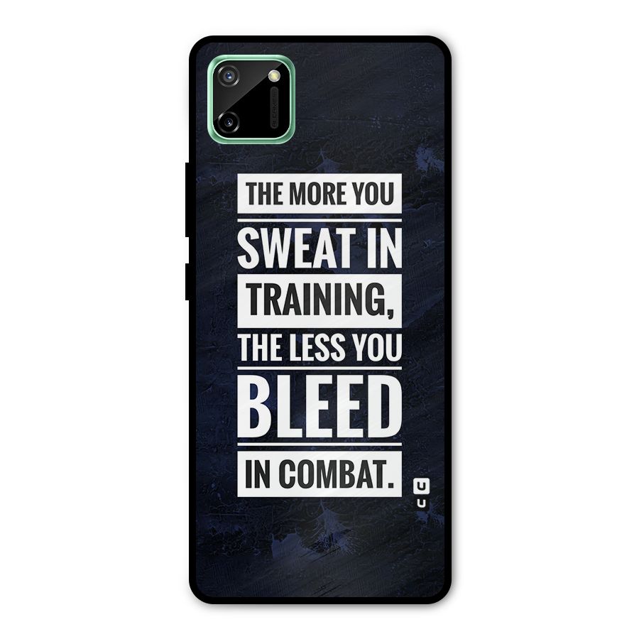 More You Sweat Less You Bleed Metal Back Case for Realme C11