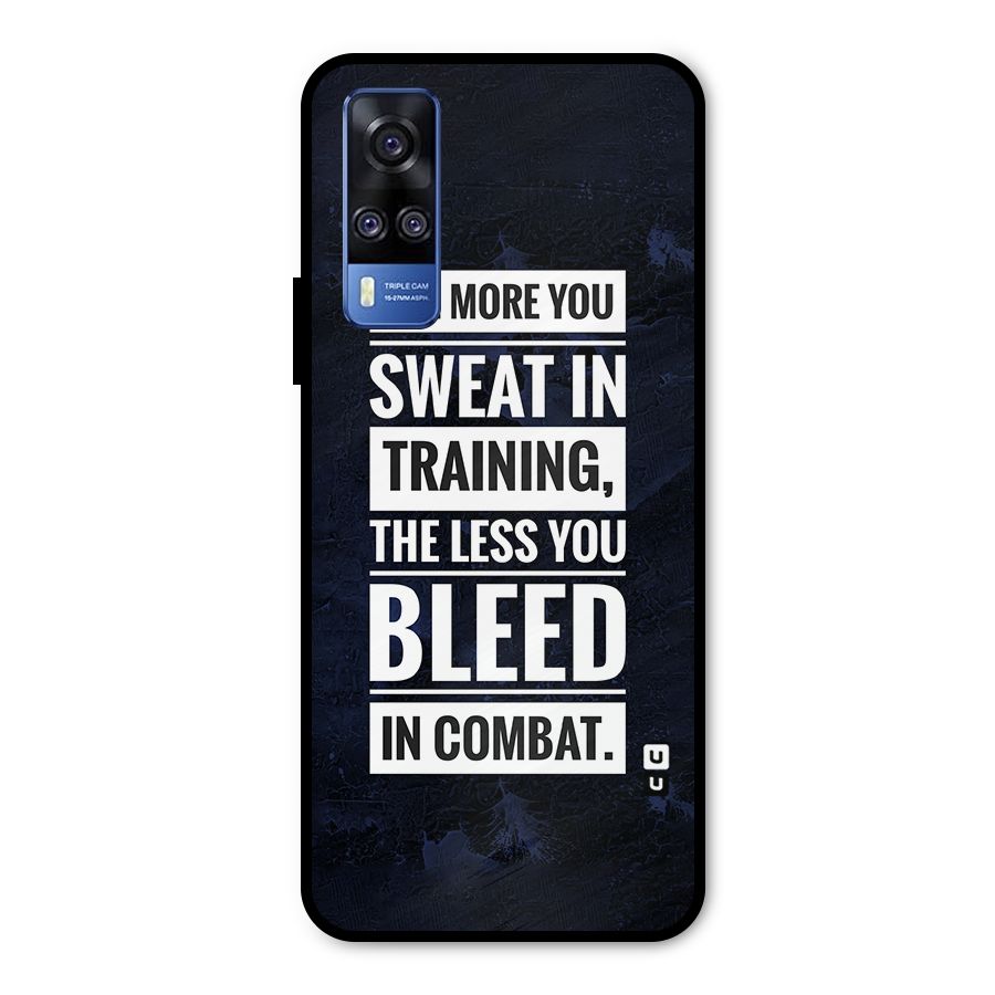 More You Sweat Less You Bleed Metal Back Case for Vivo Y51A