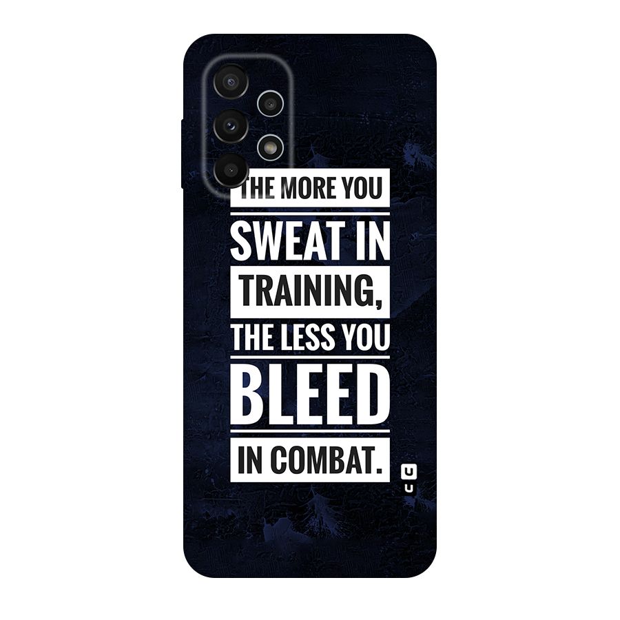 More You Sweat Less You Bleed Original Polycarbonate Back Case for Galaxy A23