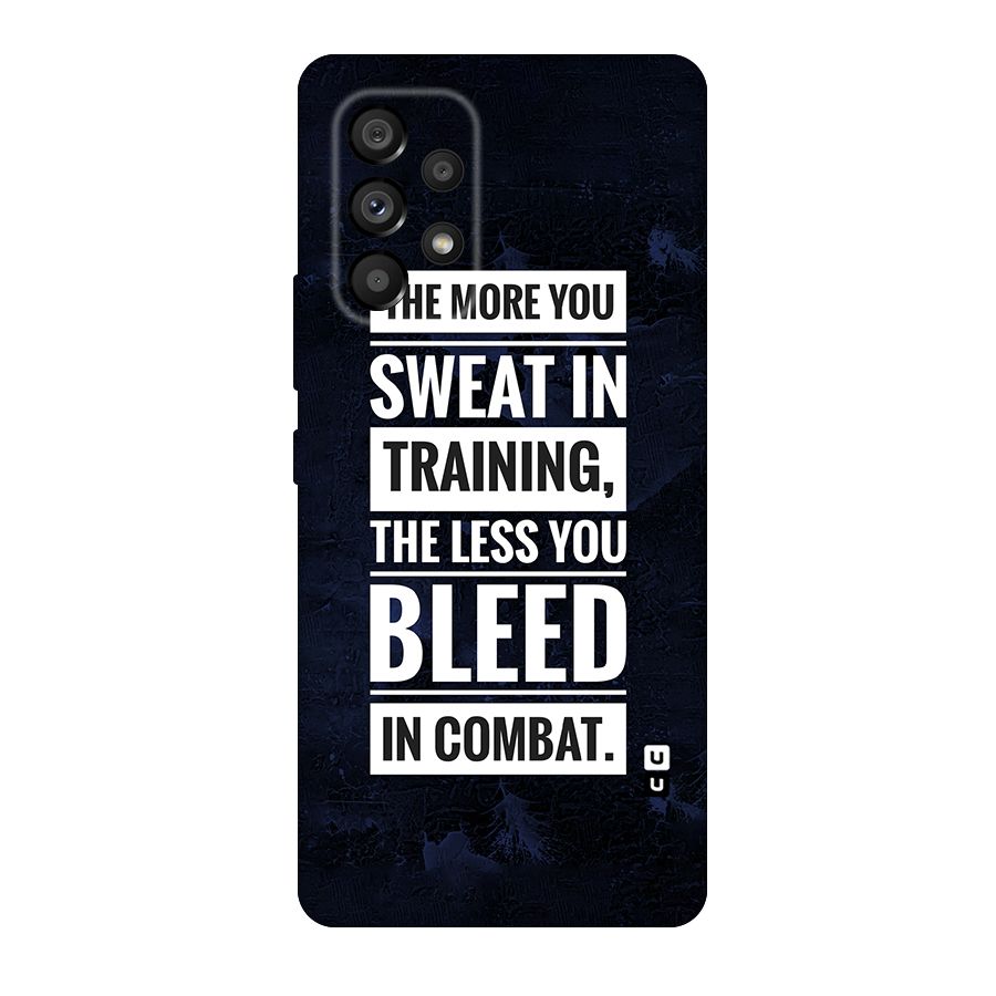 More You Sweat Less You Bleed Original Polycarbonate Back Case for Galaxy A53 5G