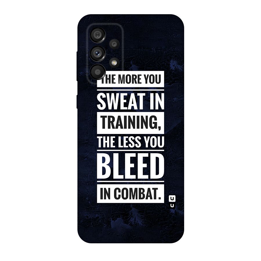 More You Sweat Less You Bleed Original Polycarbonate Back Case for Galaxy A73 5G