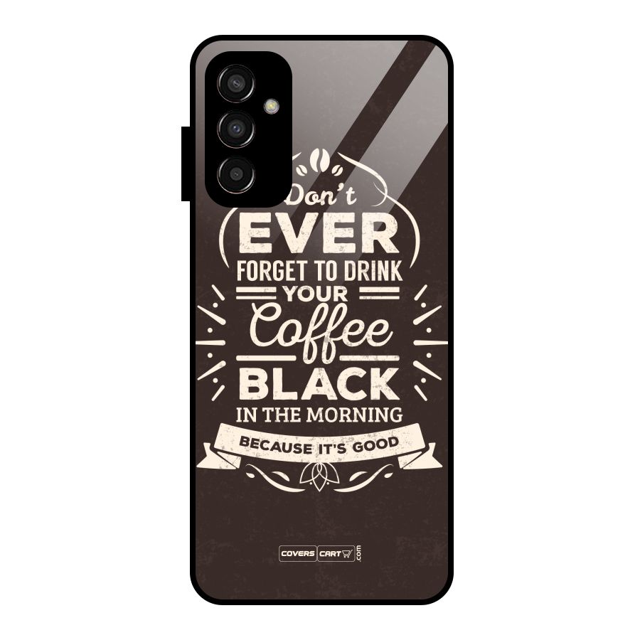 Morning Coffee Love Glass Back Case for Galaxy F13