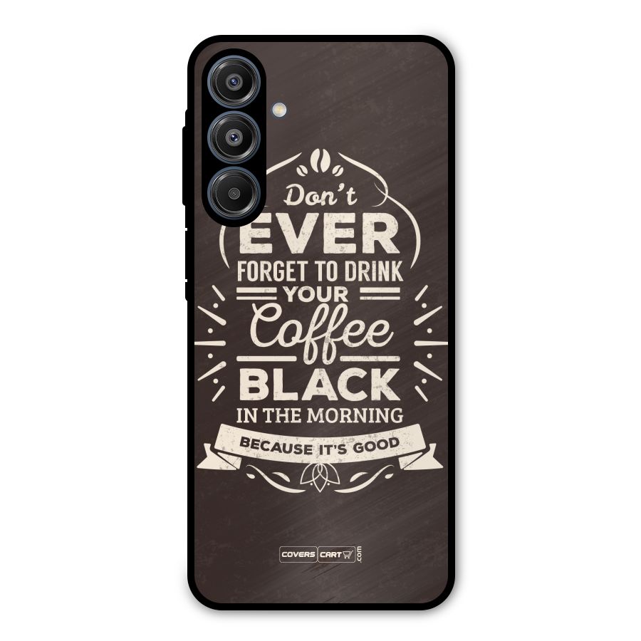 Morning Coffee Love Metal Back Case for Galaxy A16 5G