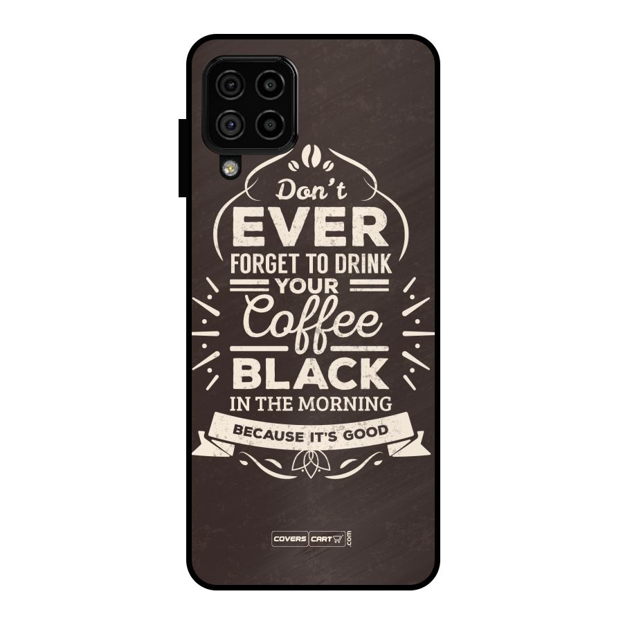 Morning Coffee Love Metal Back Case for Galaxy A22 4G