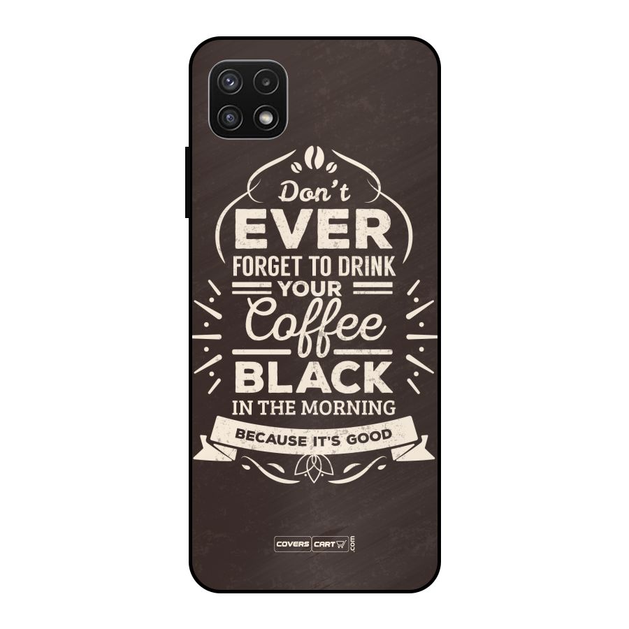Morning Coffee Love Metal Back Case for Galaxy A22 5G
