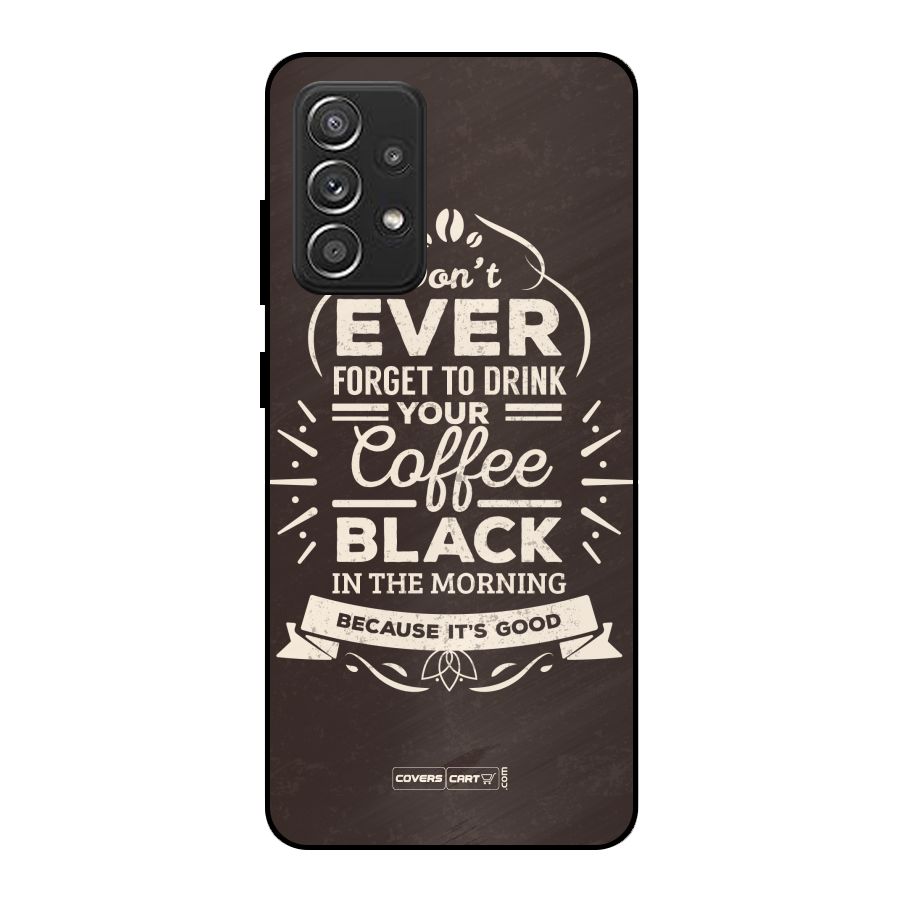 Morning Coffee Love Metal Back Case for Galaxy A52s 5G