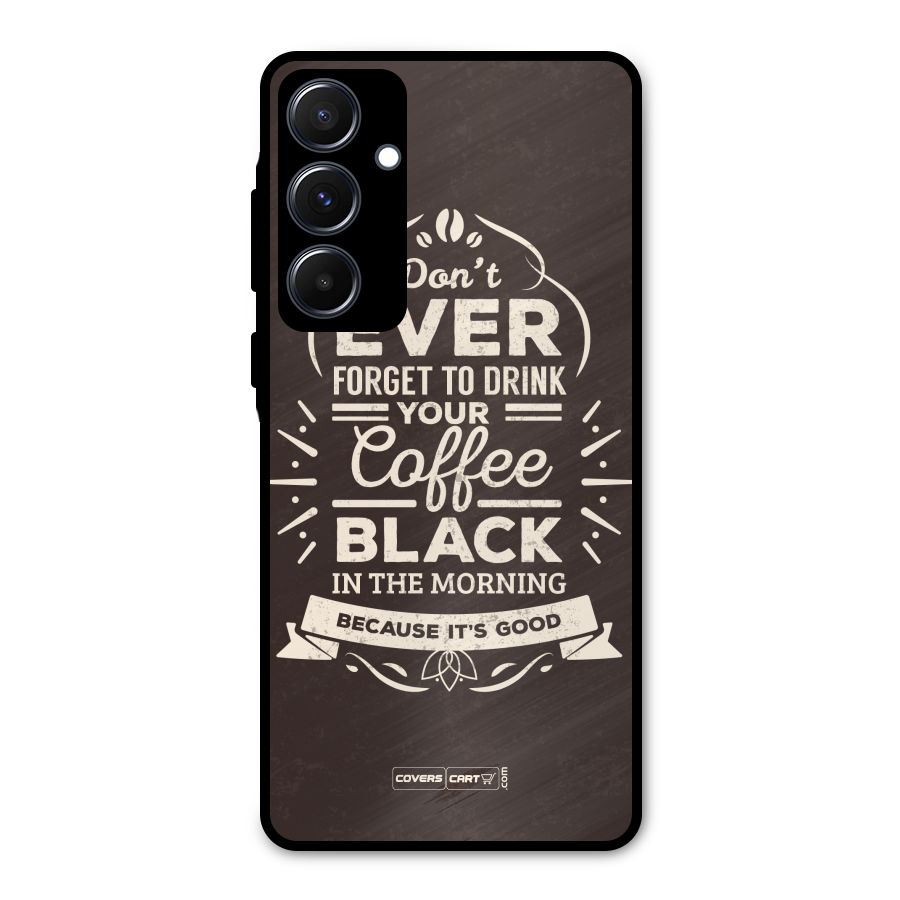 Morning Coffee Love Metal Back Case for Galaxy A55