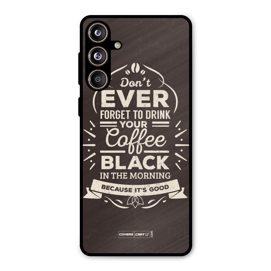 Morning Coffee Love Metal Back Case for Galaxy F55