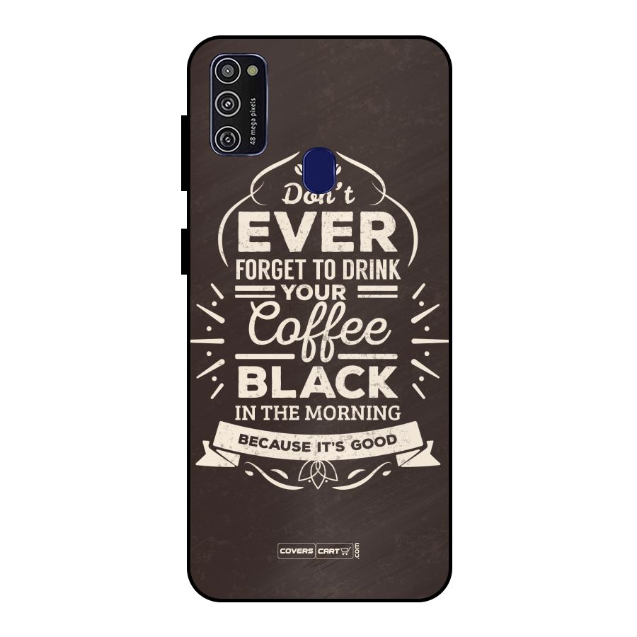 Morning Coffee Love Metal Back Case for Galaxy M30s