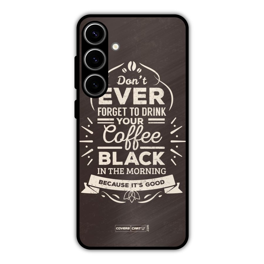 Morning Coffee Love Metal Back Case for Galaxy S24 Plus