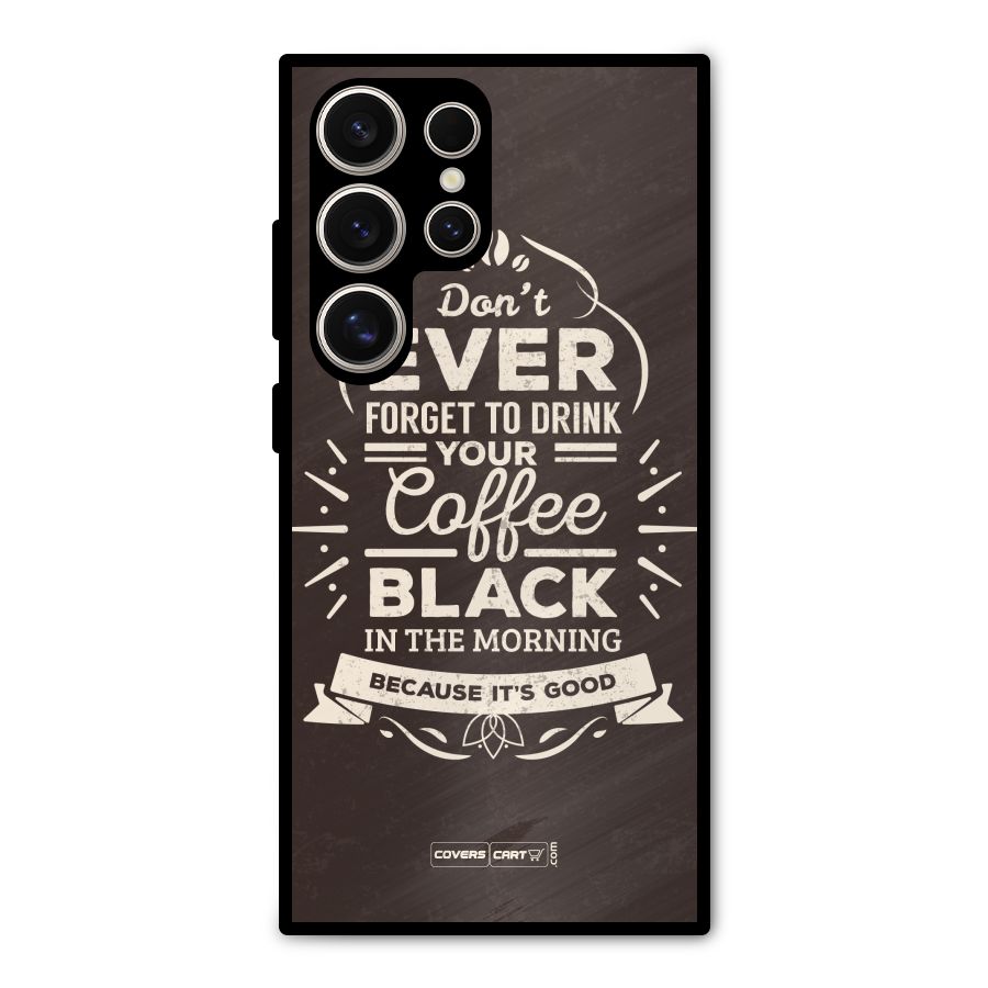 Morning Coffee Love Metal Back Case for Galaxy S24 Ultra