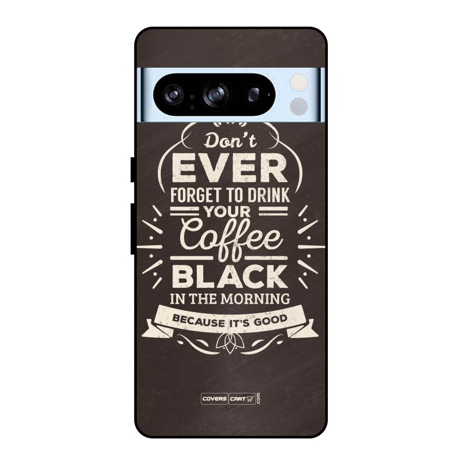 Morning Coffee Love Metal Back Case for Google Pixel 8 Pro