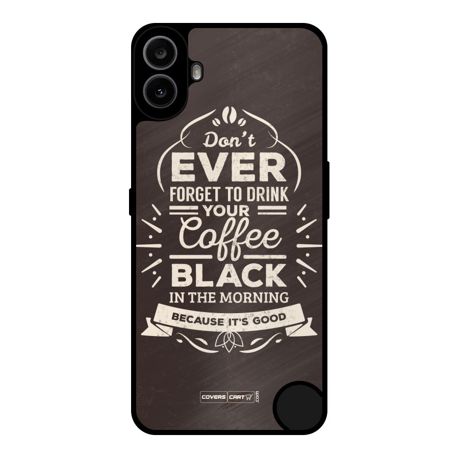 Morning Coffee Love Metal Back Case for Nothing CMF Phone 1