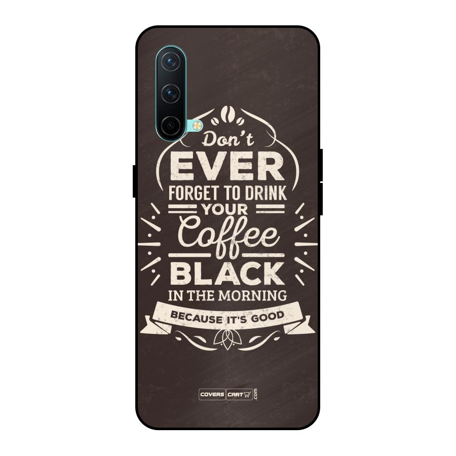 Morning Coffee Love Metal Back Case for OnePlus Nord CE 5G