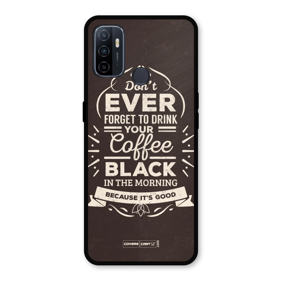 Morning Coffee Love Metal Back Case for Oppo A53