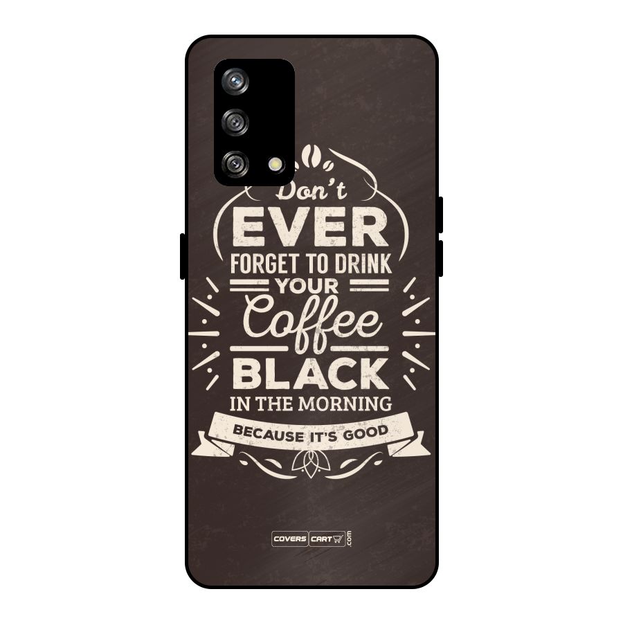 Morning Coffee Love Metal Back Case for Oppo F19