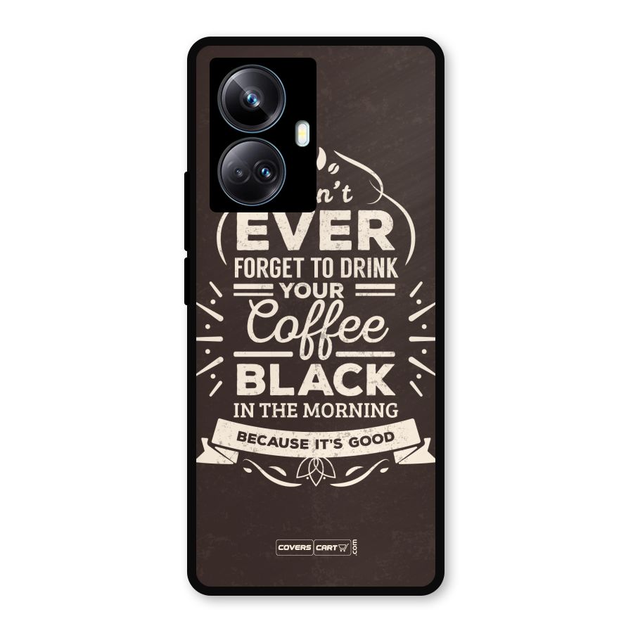 Morning Coffee Love Metal Back Case for Realme 10 Pro Plus