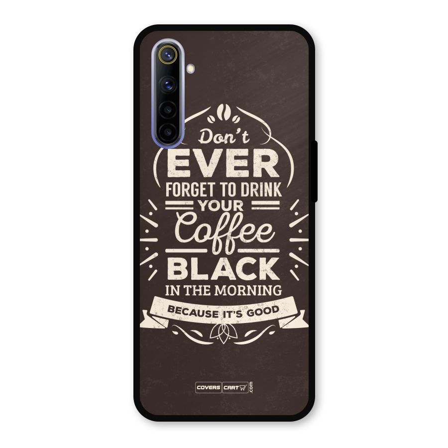 Morning Coffee Love Metal Back Case for Realme 6