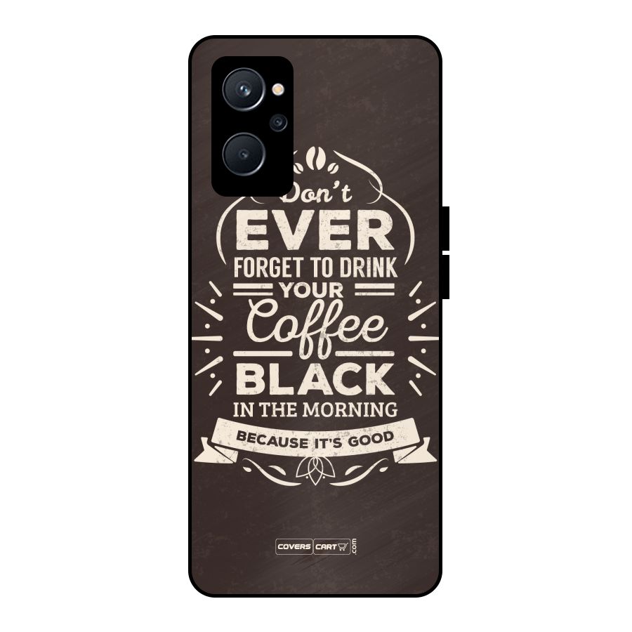 Morning Coffee Love Metal Back Case for Realme 9i 5G