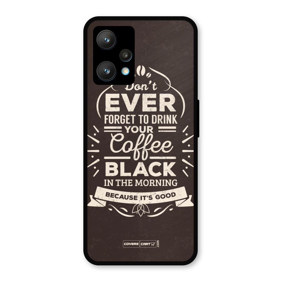 Morning Coffee Love Metal Back Case for Realme Narzo 50 Pro