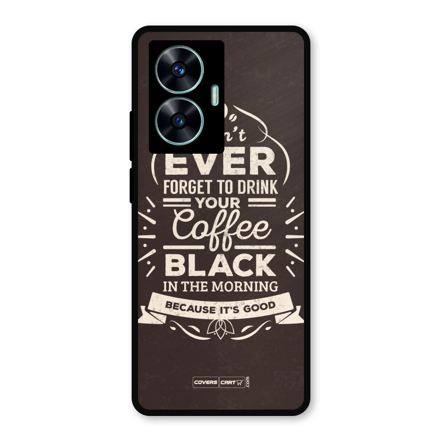 Morning Coffee Love Metal Back Case for Realme Narzo N55