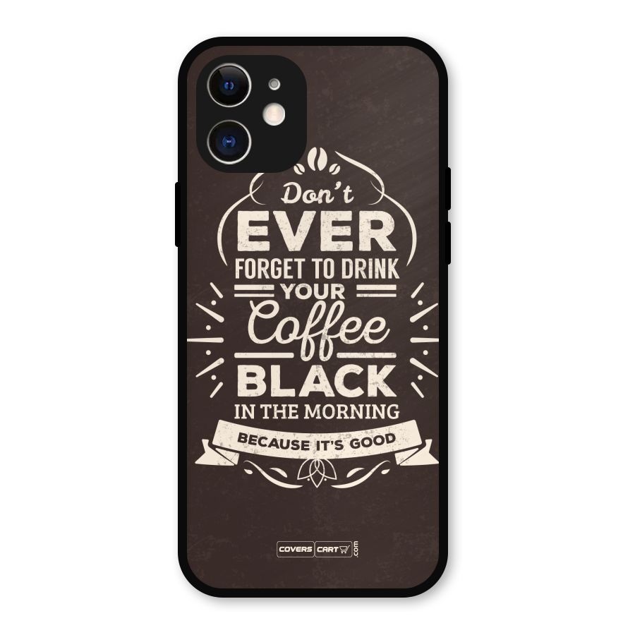 Morning Coffee Love Metal Back Case for iPhone 12