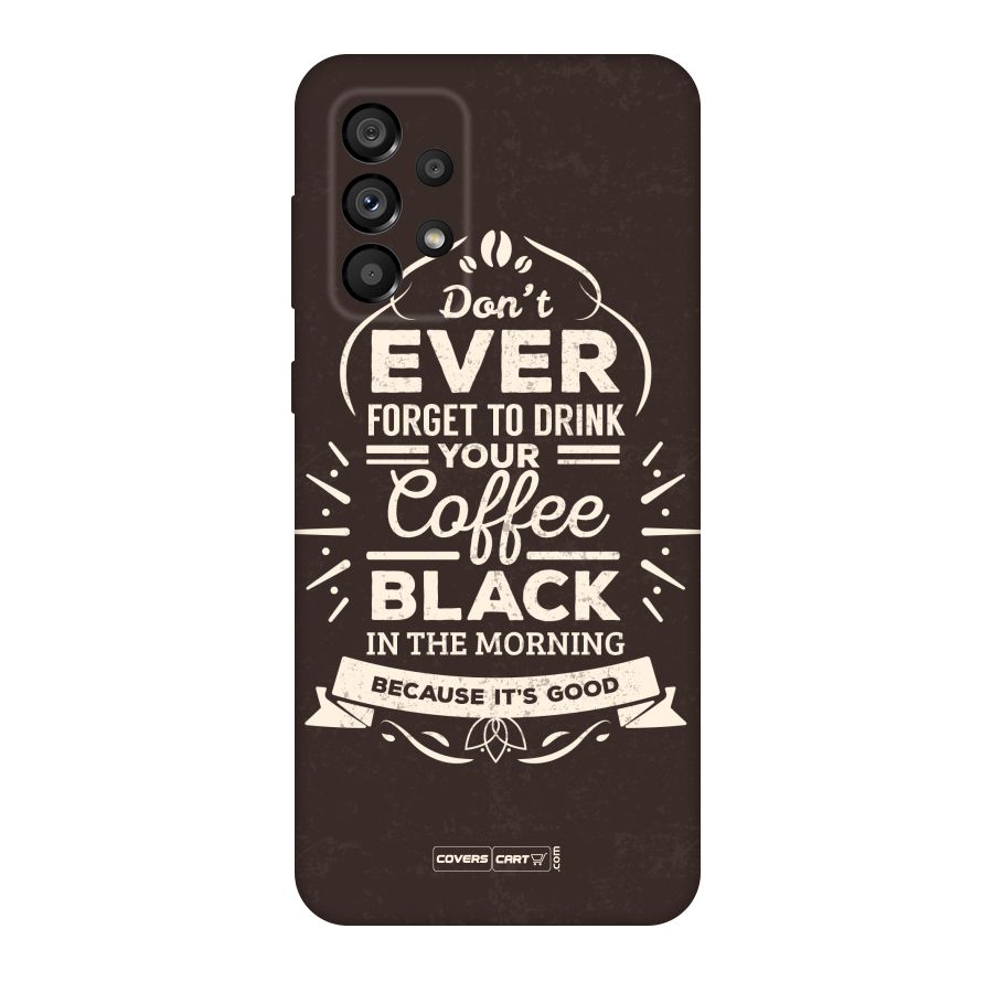 Morning Coffee Love Original Polycarbonate Back Case for Galaxy A73 5G
