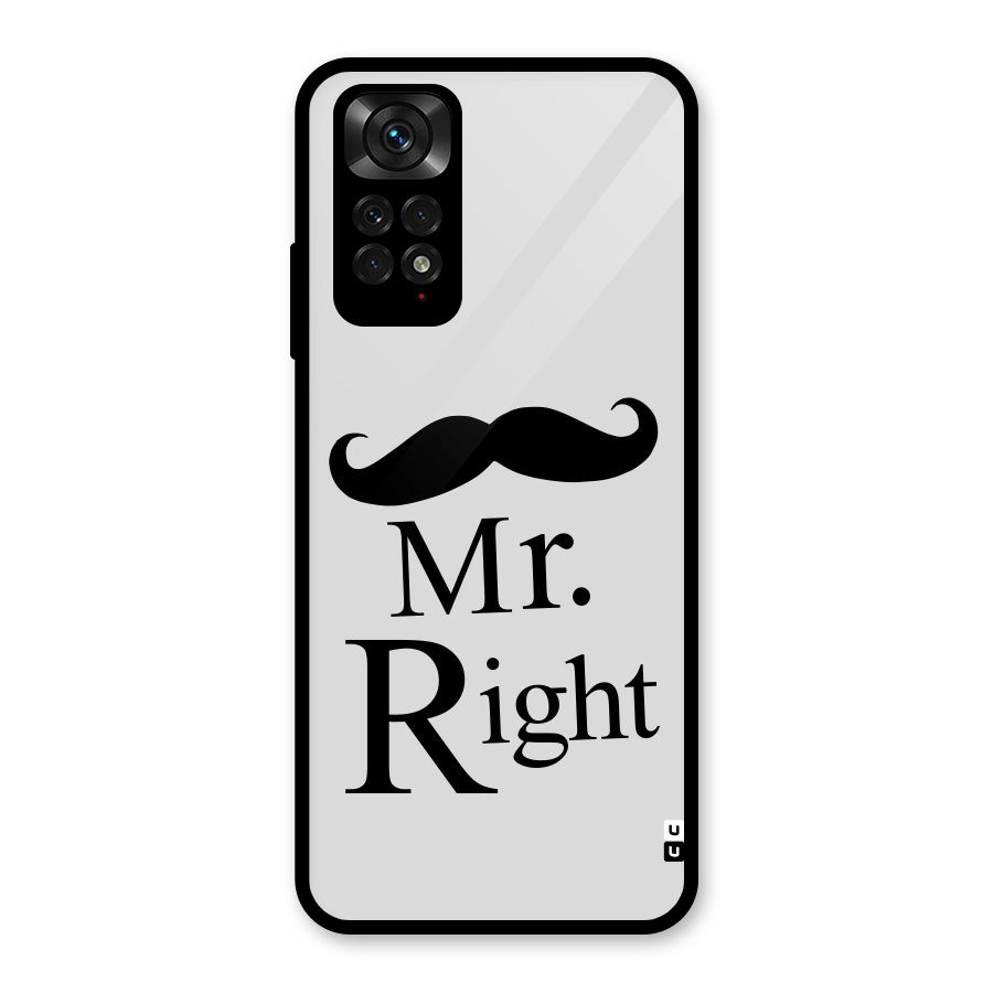 Mr. Right. Glass Back Case for Redmi Note 11S
