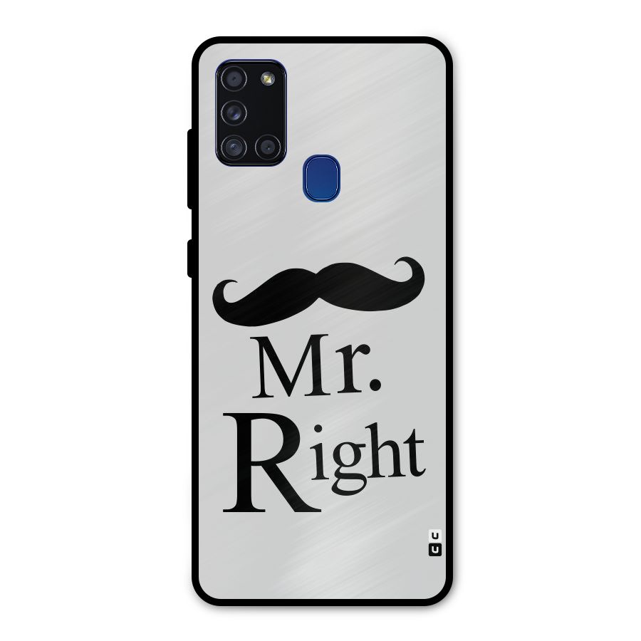 Mr. Right. Metal Back Case for Galaxy A21s